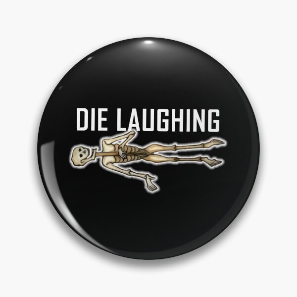 Item preview, Skeleton Die Laughing ArcheoNerdEng Halloween (WH variant) designed and sold by ArcheoNerd.