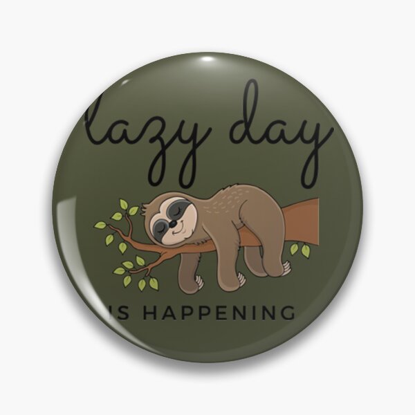 Item preview, Lazy Day  is happening cute Sloth hanging out designed and sold by PixelsNotPens.