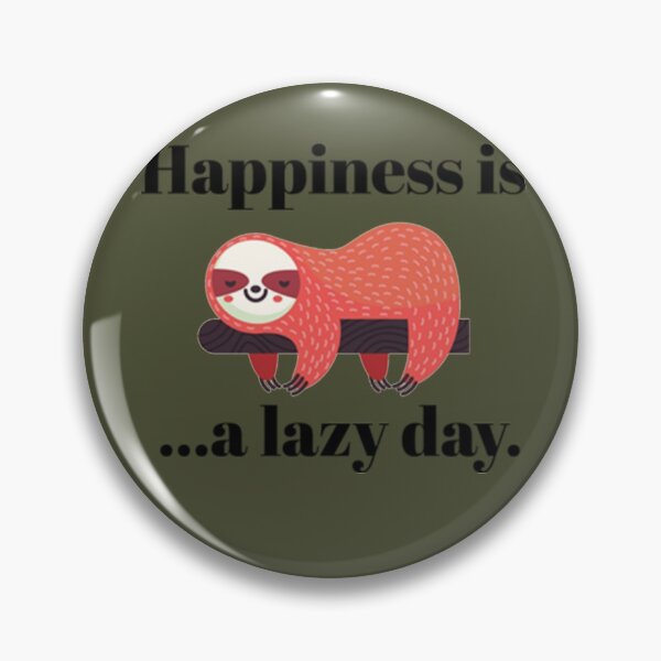 Item preview, Lazy Day Happiness is a lazy day designed and sold by PixelsNotPens.
