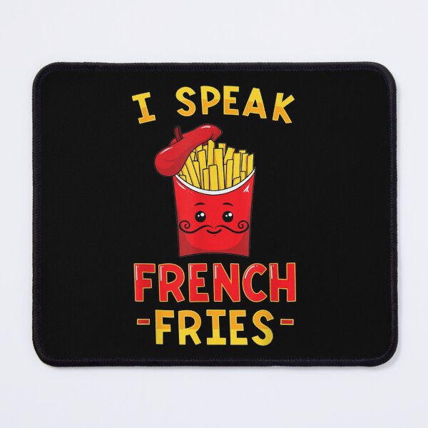 Item preview, I Speak French Fries Food Pun designed and sold by cysandy.