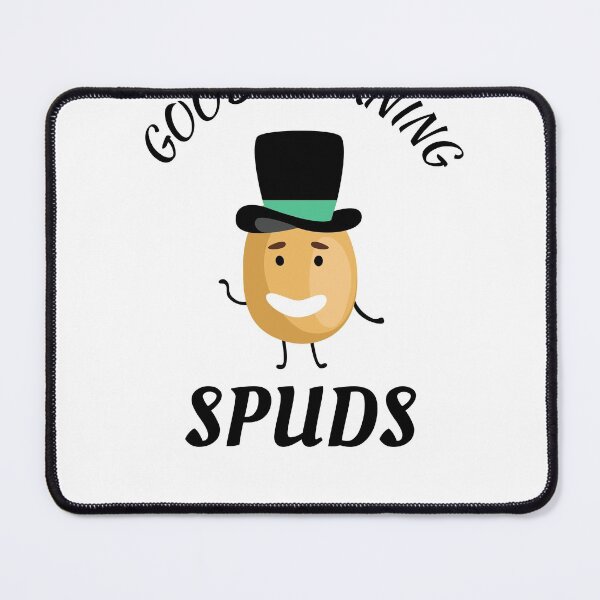 Item preview, Good morning Spuds designed and sold by Clurixious.