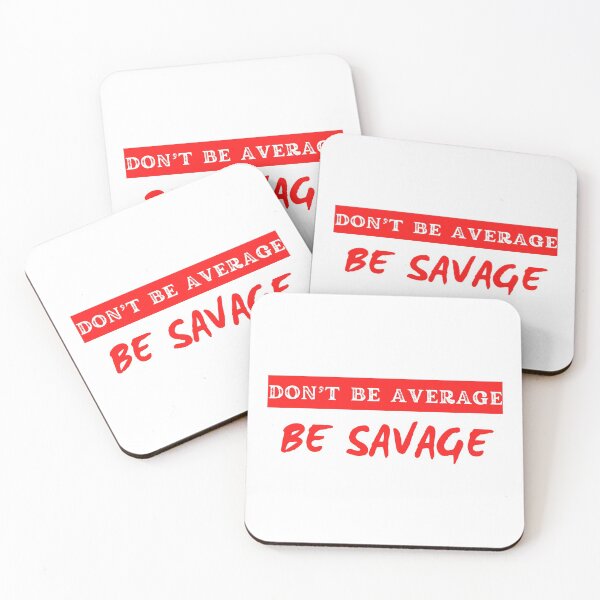 Item preview, Don't Be Average Be Savage designed and sold by Funny-Tees4U.