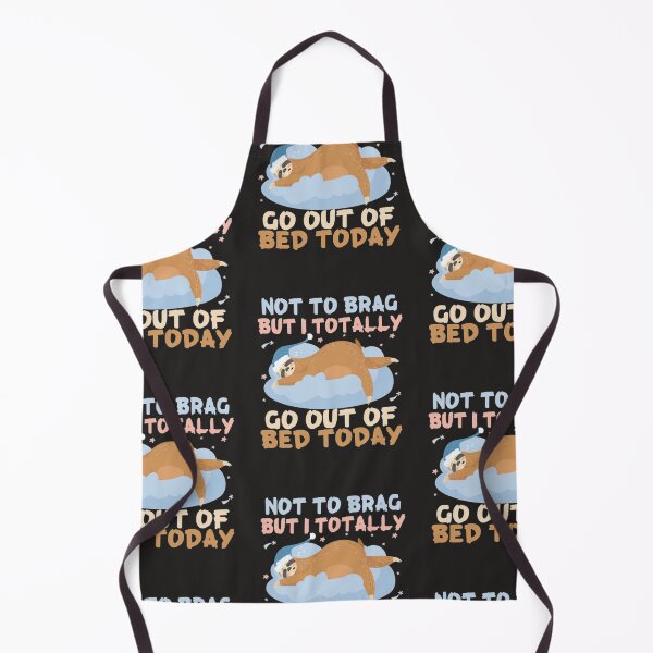Item preview, Not To Brag But I Totally Got Out Of Bed Today Cute Sloth designed and sold by PixelsNotPens.