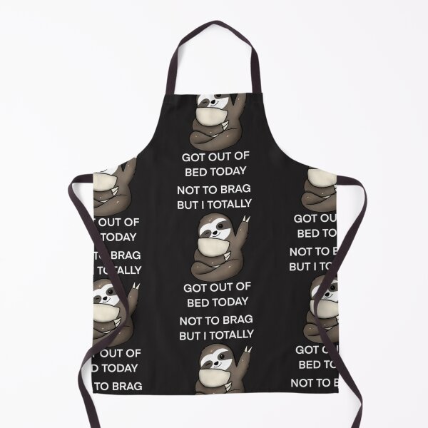 Item preview, Not To Brag But I Totally Got Out Of Bed Today Cute Sloth designed and sold by PixelsNotPens.