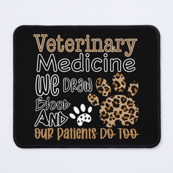 Item preview, Veterinary Medicine We Draw Blood And Our Patients Do Too designed and sold by dalypdesign.