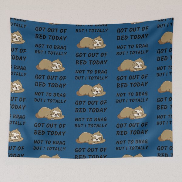Item preview, Not To Brag But I Totally Got Out Of Bed Today Cute Sloth   designed and sold by PixelsNotPens.