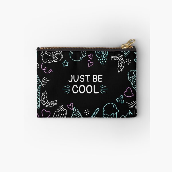 Item preview, Just be Cool designed and sold by The-Designer491.