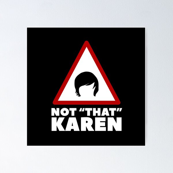 Item preview, Not That Karen Funny Karen Quotes designed and sold by Urosek.