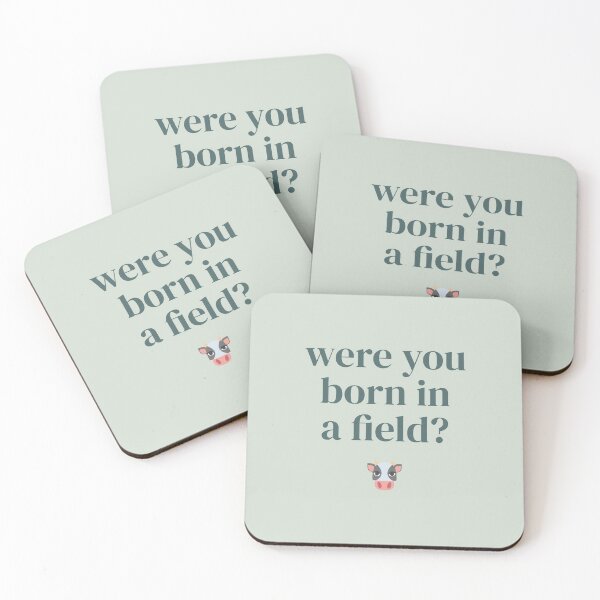 Item preview, Were You Born In A Field? designed and sold by KelseyBones.