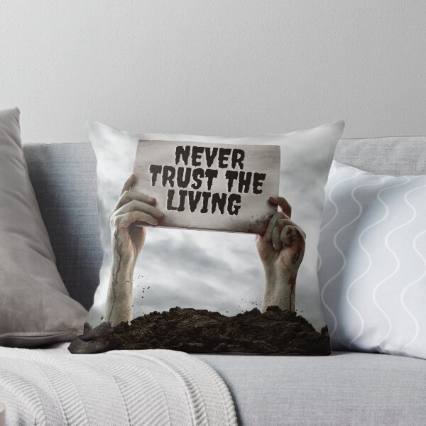 Item preview, Never Trust The Living designed and sold by JoesCornerStore.