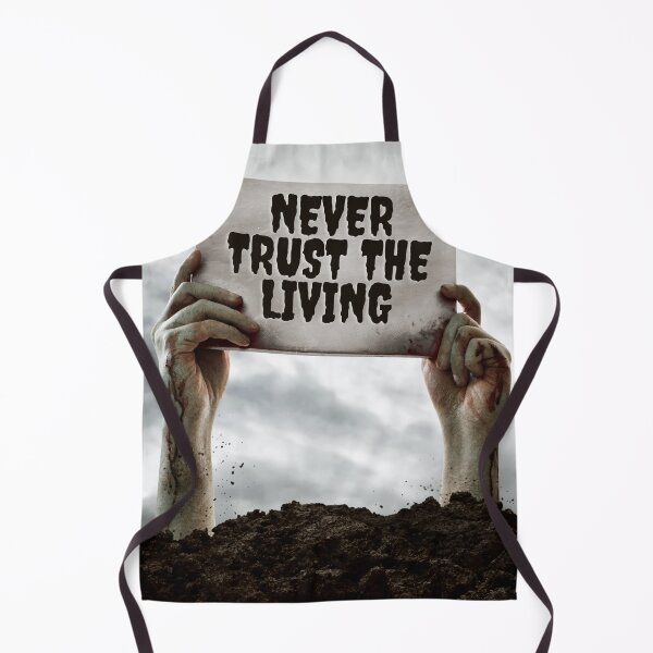 Item preview, Never Trust The Living designed and sold by JoesCornerStore.