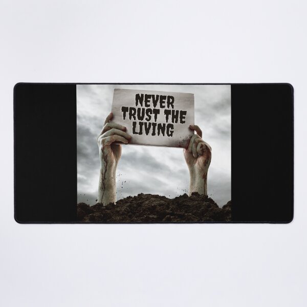 Item preview, Never Trust The Living designed and sold by JoesCornerStore.