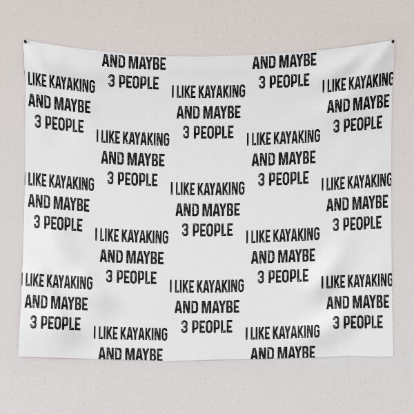 Item preview, I like Kayaking and maybe 3 people designed and sold by luytkaka.