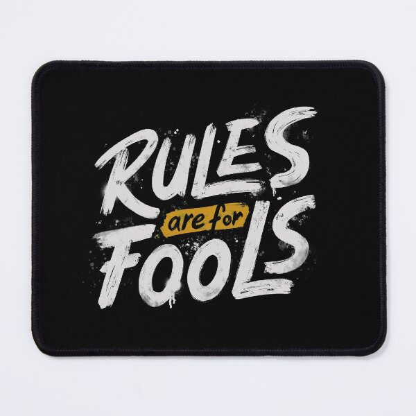 Item preview, Rules Are For Fools designed and sold by Tobe Fonseca®.