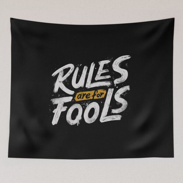 Item preview, Rules Are For Fools designed and sold by Tobe Fonseca®.