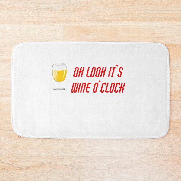 Item preview, Oh look It`s Wine O`Clock , Funny Saying About Wine designed and sold by Soukainadesign.