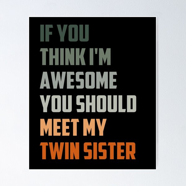 Funny Gifts for Twins Gift Adults Twin Sister Gift Print Soul Sisters Wall  Decoration Friendship Print Gift for Dance Teacher Art Poster 267 , Art  Gifts For Adults - valleyresorts.co.uk