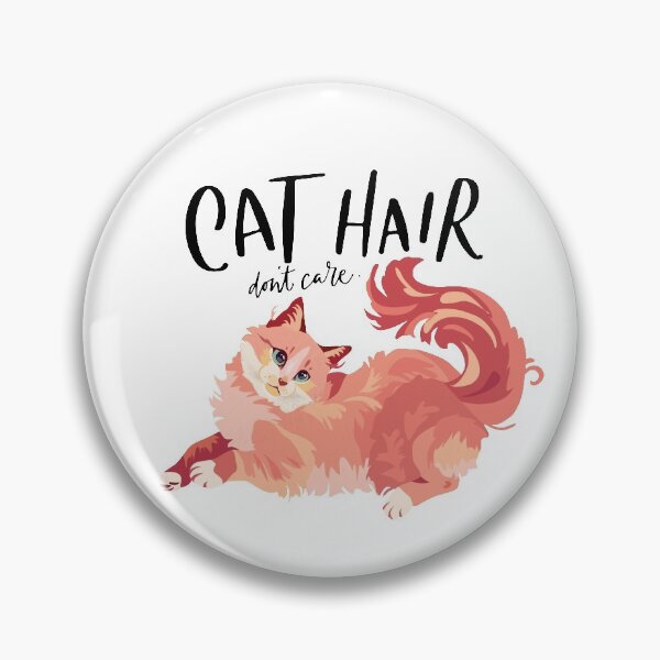 Item preview, Cat Hair Don't Care designed and sold by AmazingArtMandi.