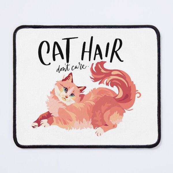 Item preview, Cat Hair Don't Care designed and sold by AmazingArtMandi.