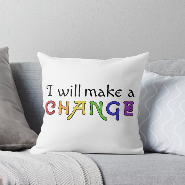 Item preview, I Will Make a Change v1 Rainbow designed and sold by SpaceBabe.