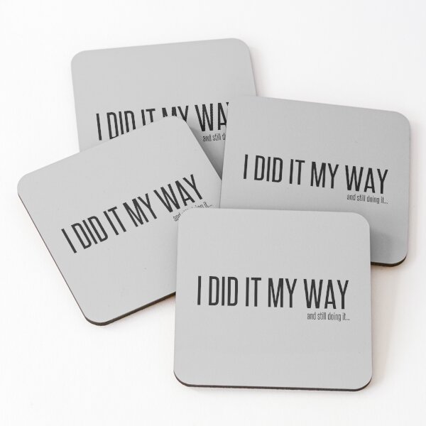 Item preview, I did it my way...and still doing it. designed and sold by angelisart.