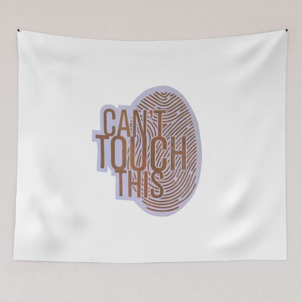 Item preview, please can't touch this designed and sold by Sick Creativity.