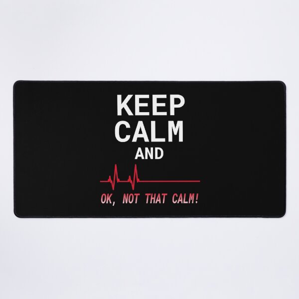 Item preview, Keep Calm and Ok Not That Calm - Keep Calm EKG designed and sold by molamode.