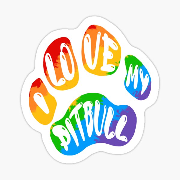 I love my pitbull Sticker