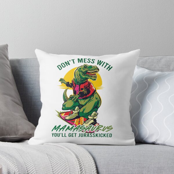 Item preview, Funny Mamasaurus Don't Mess With Mamasaurus designed and sold by Uncer59.