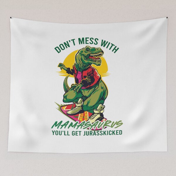 Item preview, Funny Mamasaurus Don't Mess With Mamasaurus designed and sold by Uncer59.