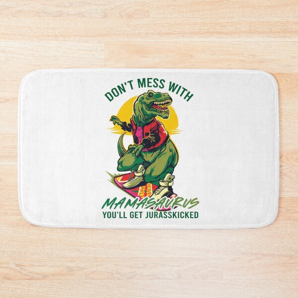 Item preview, Funny Mamasaurus Don't Mess With Mamasaurus designed and sold by Uncer59.