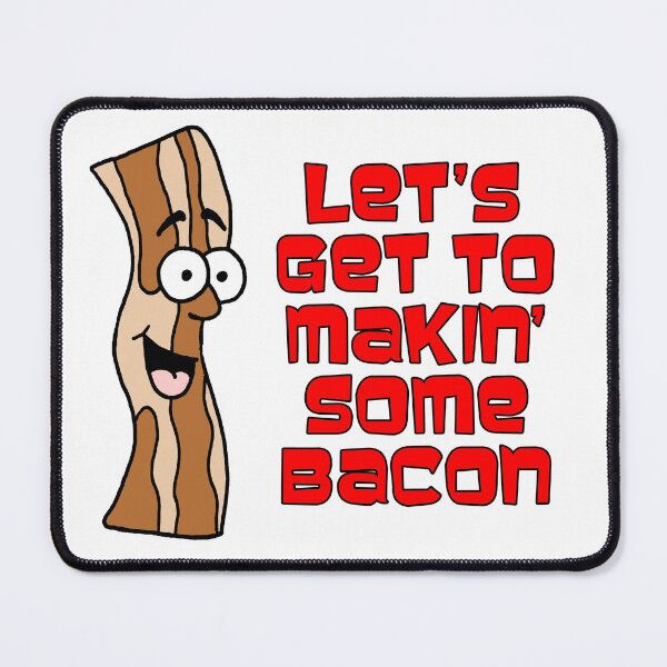 Item preview, Let's Get To Makin' Some Bacon Cartoon designed and sold by jaycartoonist.