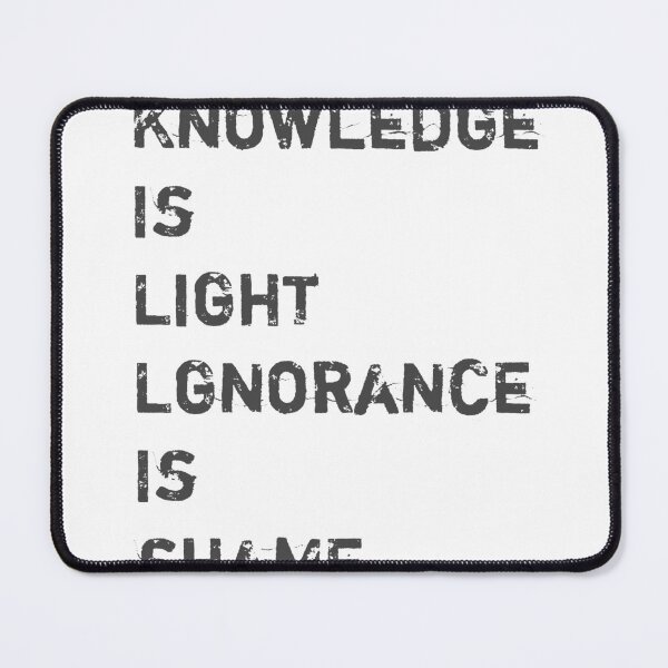 Item preview, Knowledge is light lgnorance is shame designed and sold by Space2k20.