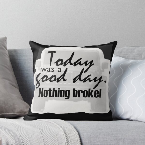 Item preview, Today was a good day.  Nothing Broke on 4x4!  Text on 4x4 Shadow designed and sold by MountMercantile.