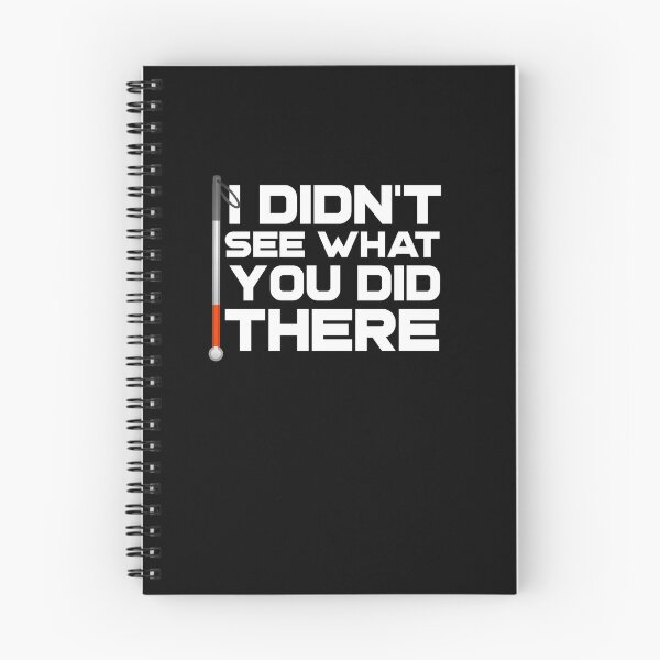 Item preview, I Didn't See What You Did There Funny Blind Low Vision Meme Joke designed and sold by nanogarbanzo.