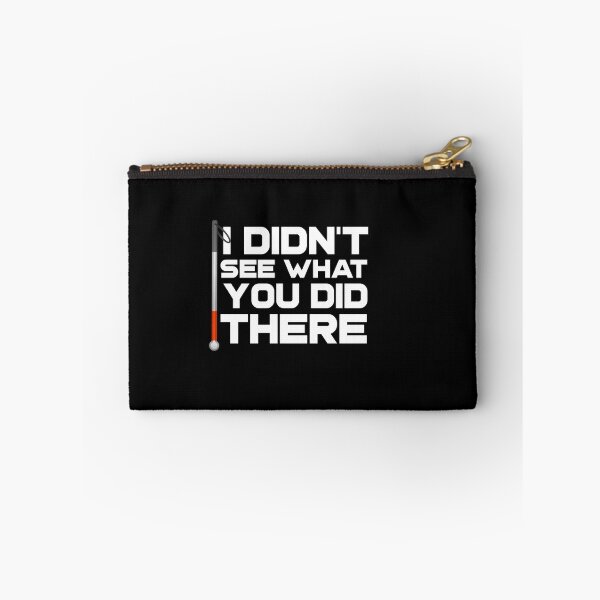Item preview, I Didn't See What You Did There Funny Blind Low Vision Meme Joke designed and sold by nanogarbanzo.