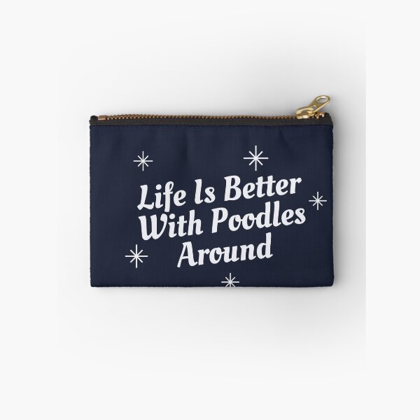 Item preview,  Life Is Better With Poodles Around | Cute Poodles Design  designed and sold by ExpertSayeed.