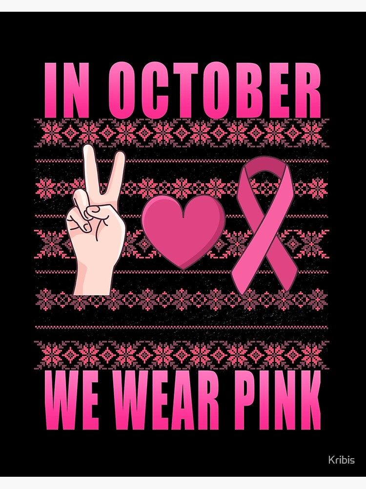 In October We Wear Pink Breast Cancer Awareness Screen Print -  Portugal