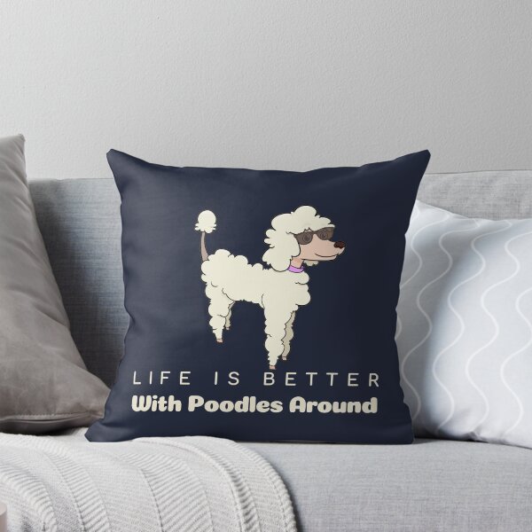 Item preview, Life Is Better With Poodles Around | Cute Poodles Design  designed and sold by ExpertSayeed.