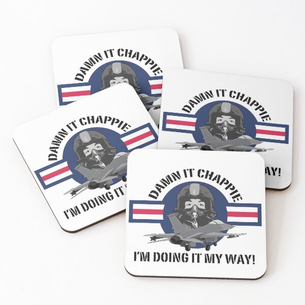 Item preview, Damn it Chappie I'm doing it my way - Doug Masters from Iron Eagle designed and sold by screenpromos.