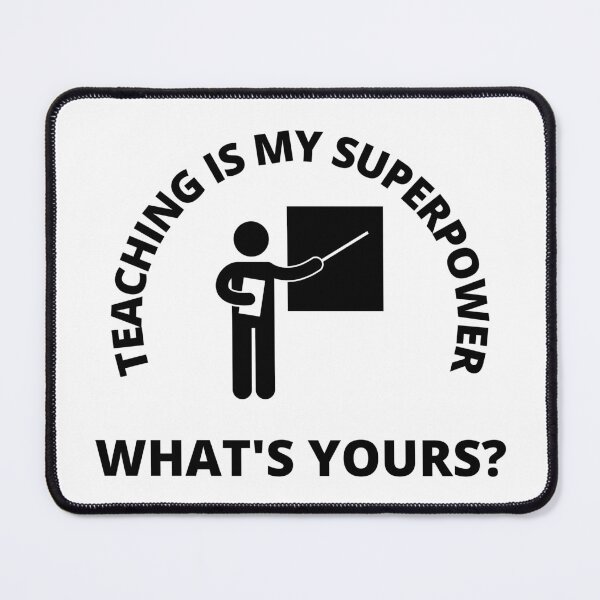 Item preview, Teaching Is My Superpower What's Yours Simple designed and sold by LuckyKermit.