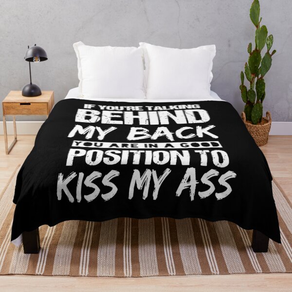 Item preview, If You'Re Talking Behind My Back You Are A Good designed and sold by GilmoPollard88.