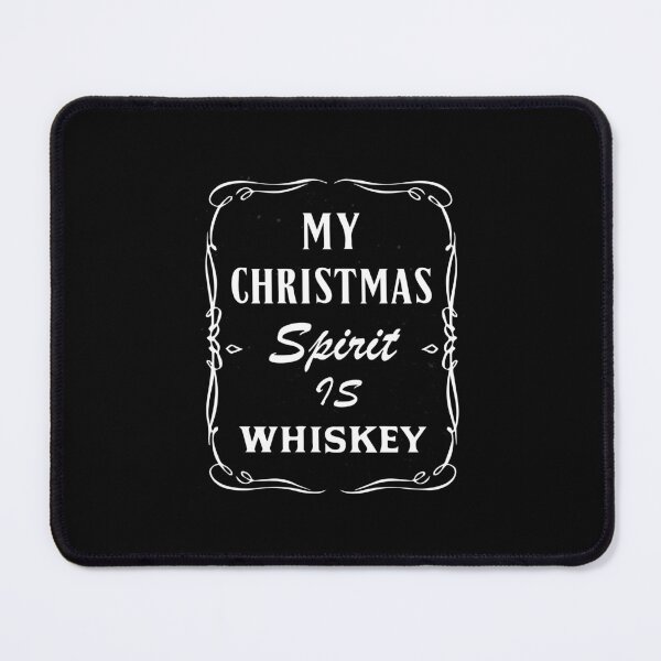 Item preview, My Christmas Spirit Is Whiskey designed and sold by Alisigner.