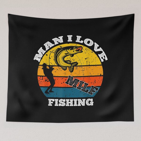 Item preview, Milf Man I Love Fishing Fis designed and sold by angelata.
