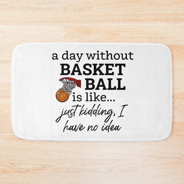 Item preview, A Day Without Basketball designed and sold by Martini-Four.