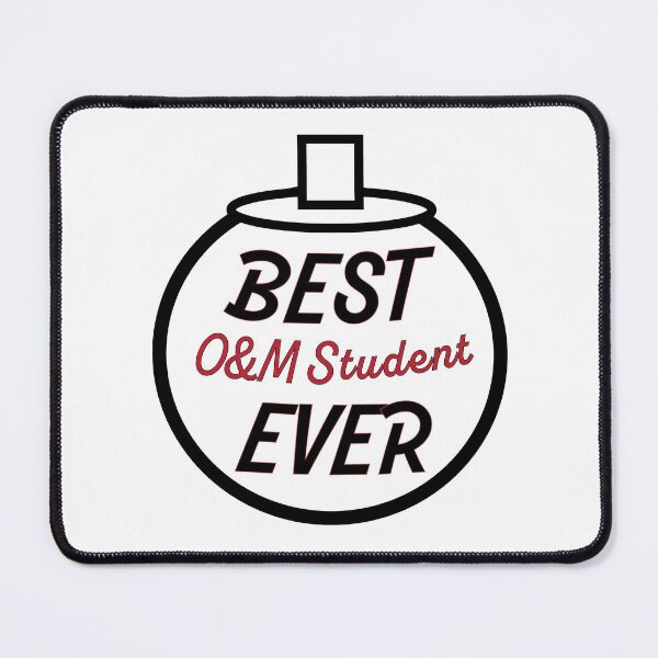 Item preview, Best O&M Student Ever designed and sold by IndeOandM.