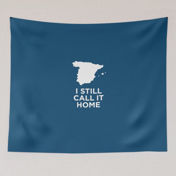 Item preview, I Still Call Spain Home Native designed and sold by AlwaysAwesome.
