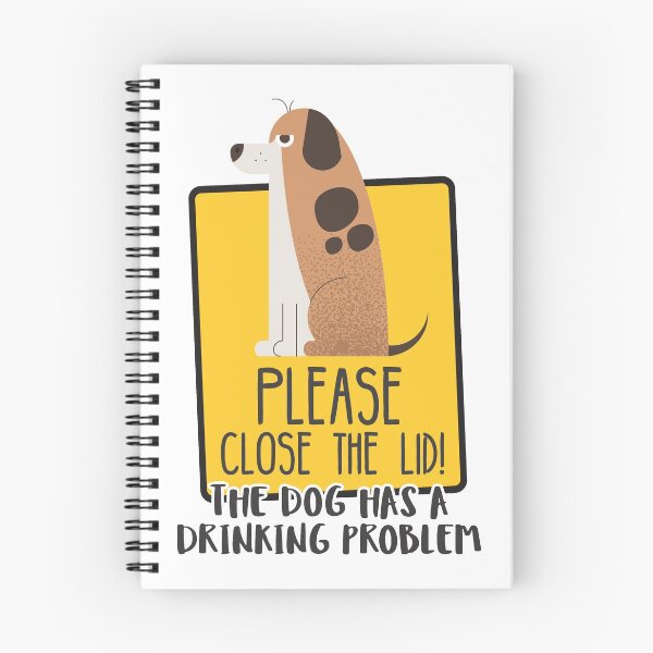 Item preview, Close The Lid, The Dog Has A Drinking Problem Funny Doggo Meme Sign For Your Bathroom! - Sign designed and sold by crazycollective.