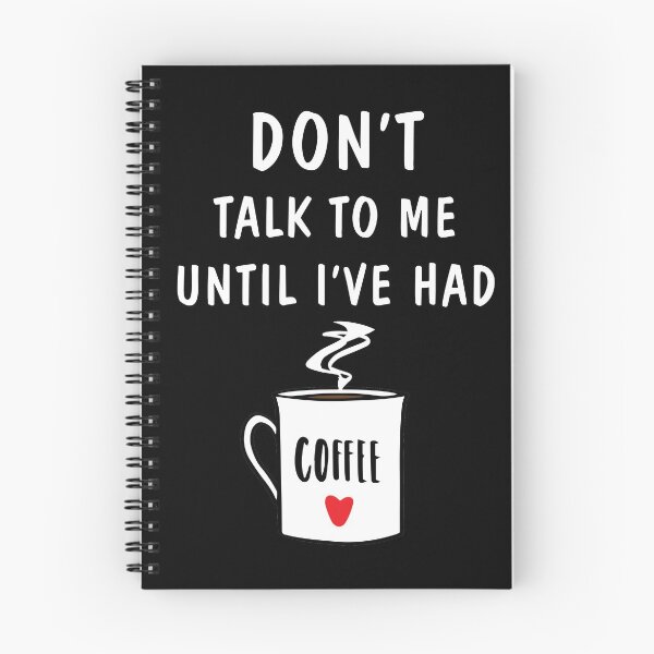 Item preview, Don't Talk to Me Until I've Had A Coffee Warning designed and sold by MonkeyPaper.