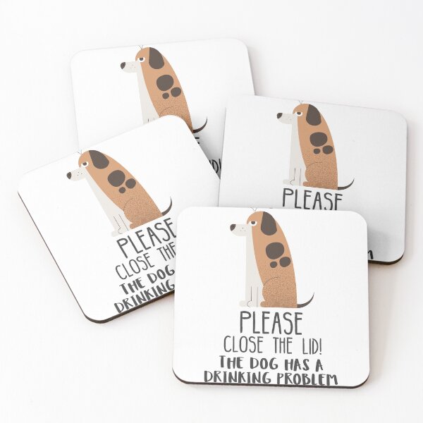 Item preview, Close The Lid, The Dog Has A Drinking Problem Funny Doggo Meme Sign For Your Bathroom! - Basic designed and sold by crazycollective.